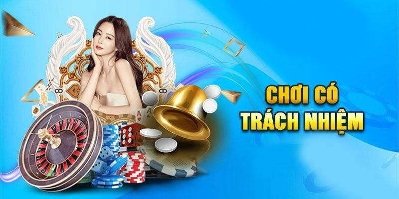 Lý do anh em cần phải chơi có trách nhiệm